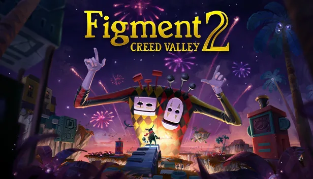 Figment 2 Creed Valley