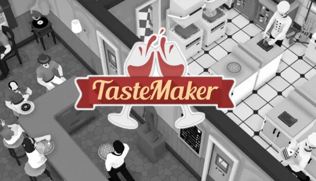 TasteMaker Restaurant Simulator