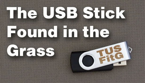 The USB Stick Found in the Grass