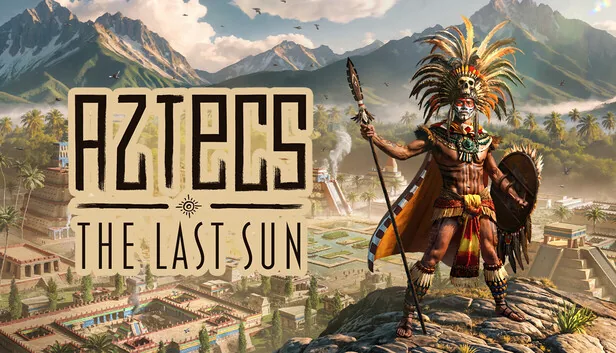 Aztecs The Last Sun