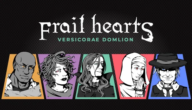 Frail Hearts Versicorae Domlion