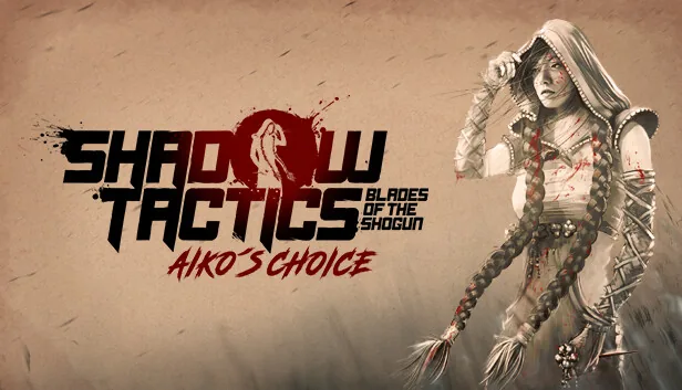 Shadow Tactics Aikos Choice