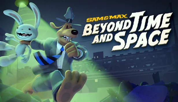 Sam and Max Beyond Time and Space