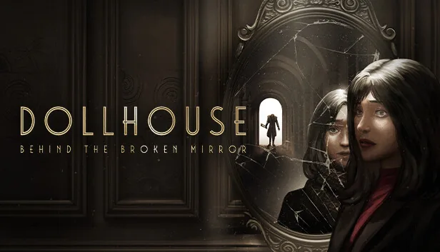 Dollhouse Behind the Broken Mirror