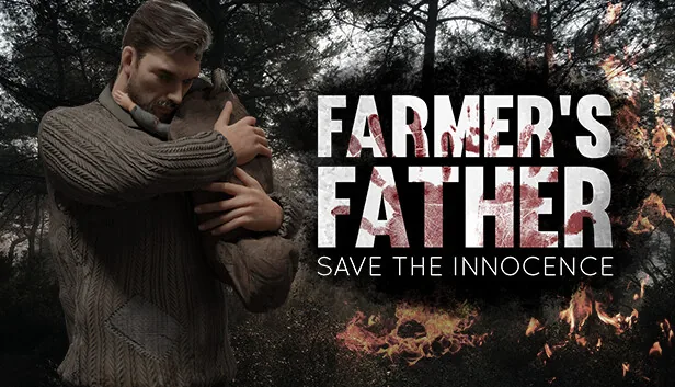 Farmers Father Save the Innocence