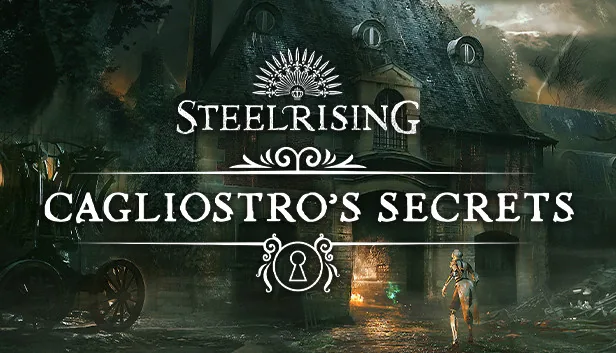 Steelrising Cagliostros Secrets