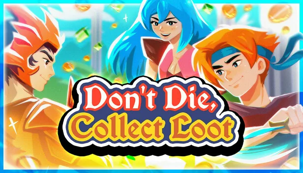 Dont Die Collect Loot