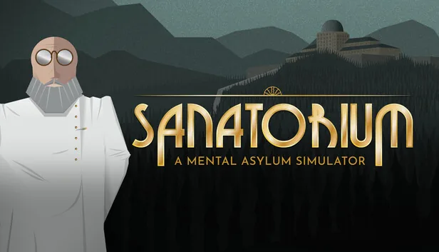 Sanatorium A Mental Asylum Simulator