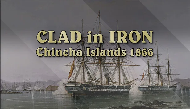 Clad in Iron Chincha Islands 1866