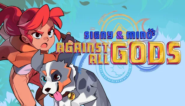 Signy & Mino: Against All Gods