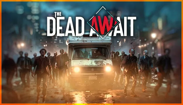 The Dead Await