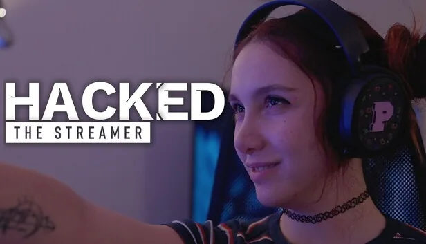 Hacked The Streamer