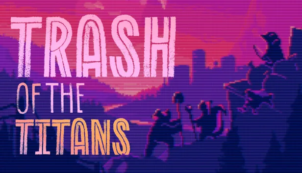 Trash of the Titans