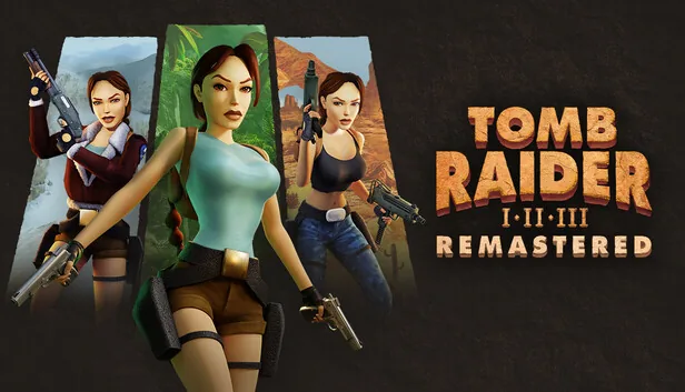 Tomb Raider 1-3 Remastered