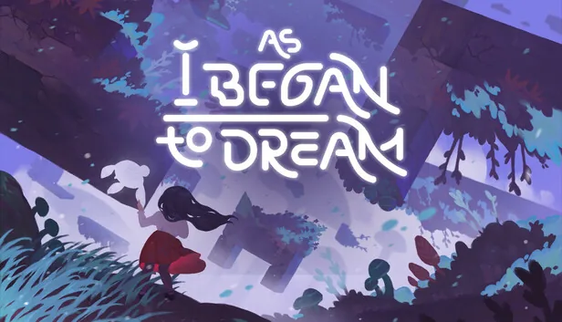 As I Began to Dream