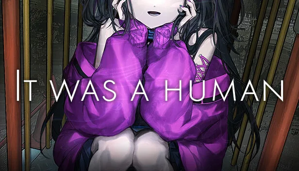 It was a human
