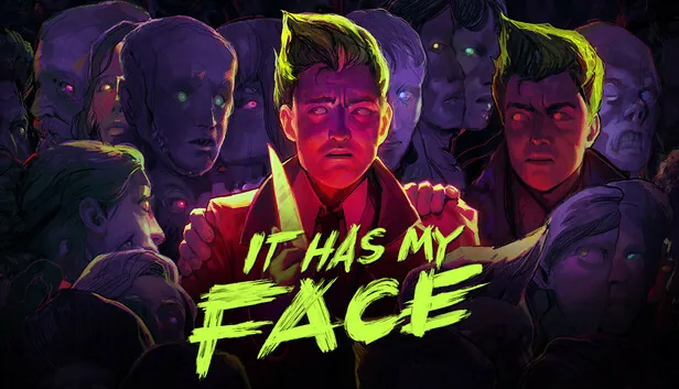 It Has My Face