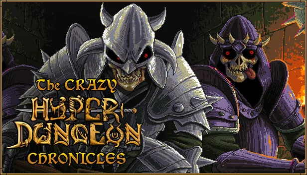 The Crazy HyperDungeon Chronicles