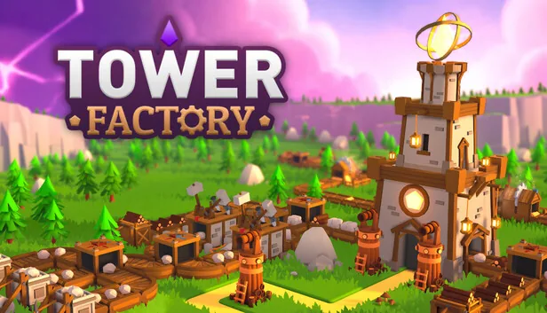 Tower Factory