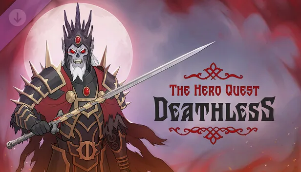 Deathless. The Hero Quest