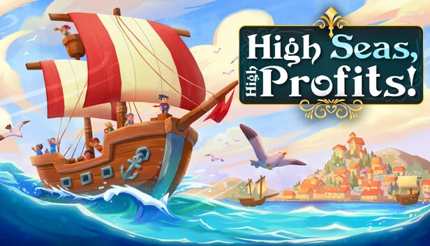 High Seas High Profits