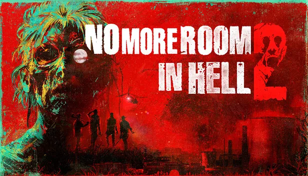 No More Room In Hell 2