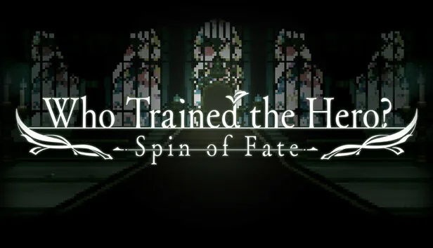 Who Trained the Hero? -Spin of Fate-