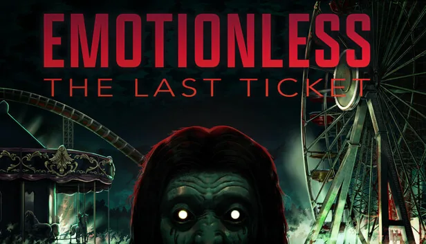 EMOTIONLESS The Last Ticket