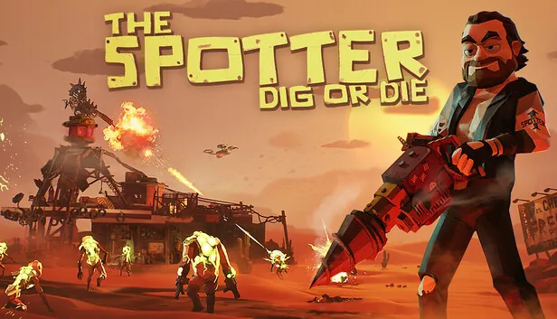 The Spotter Dig or Die