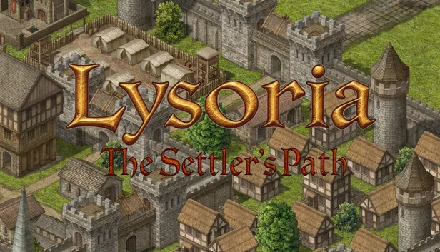 Lysoria The Settler's Path