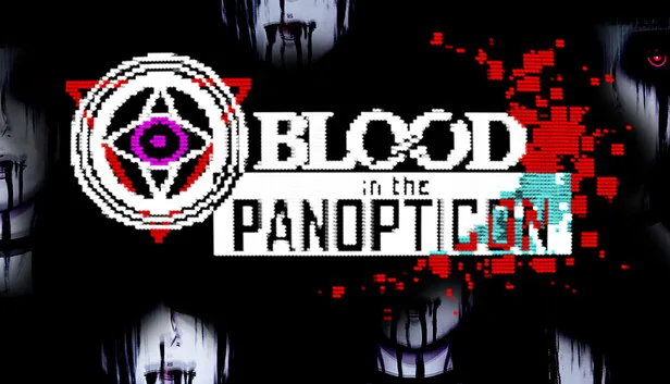 Blood in the Panopticon