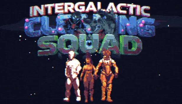 Intergalactic Cleaning Squad
