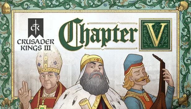 Crusader Kings III Chapter V