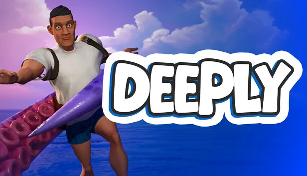 DEEPLY