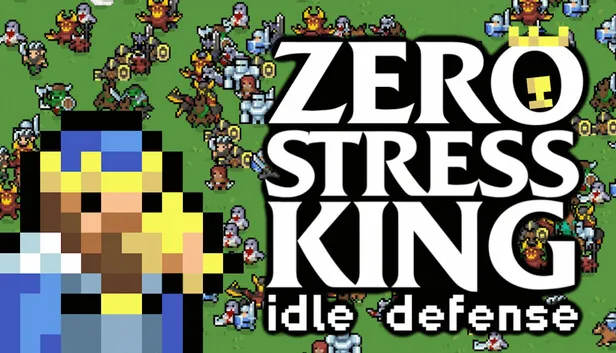 Zero Stress King Idle Defense