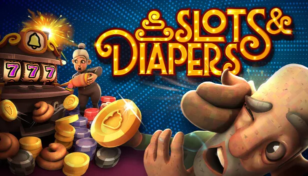 Slots & Diapers