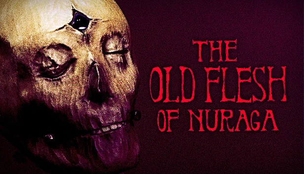 The Old Flesh of Nuraga