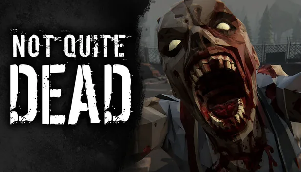 Not Quite Dead