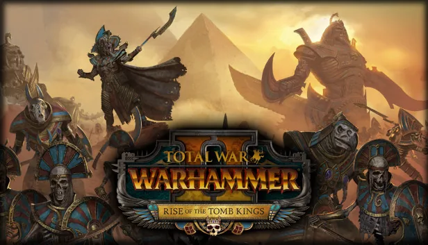 Total War: WARHAMMER II Rise of the Tomb Kings