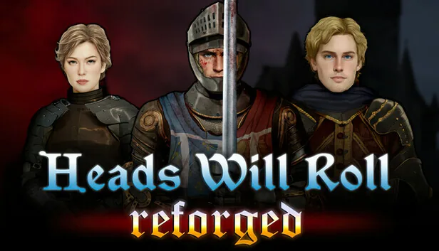 Heads Will Roll Reforged