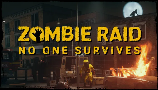 ZOMBIE RAID No One Survives