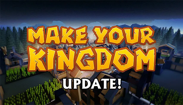 Make Your Kingdom