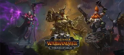 Total War WARHAMMER III Thrones of Decay