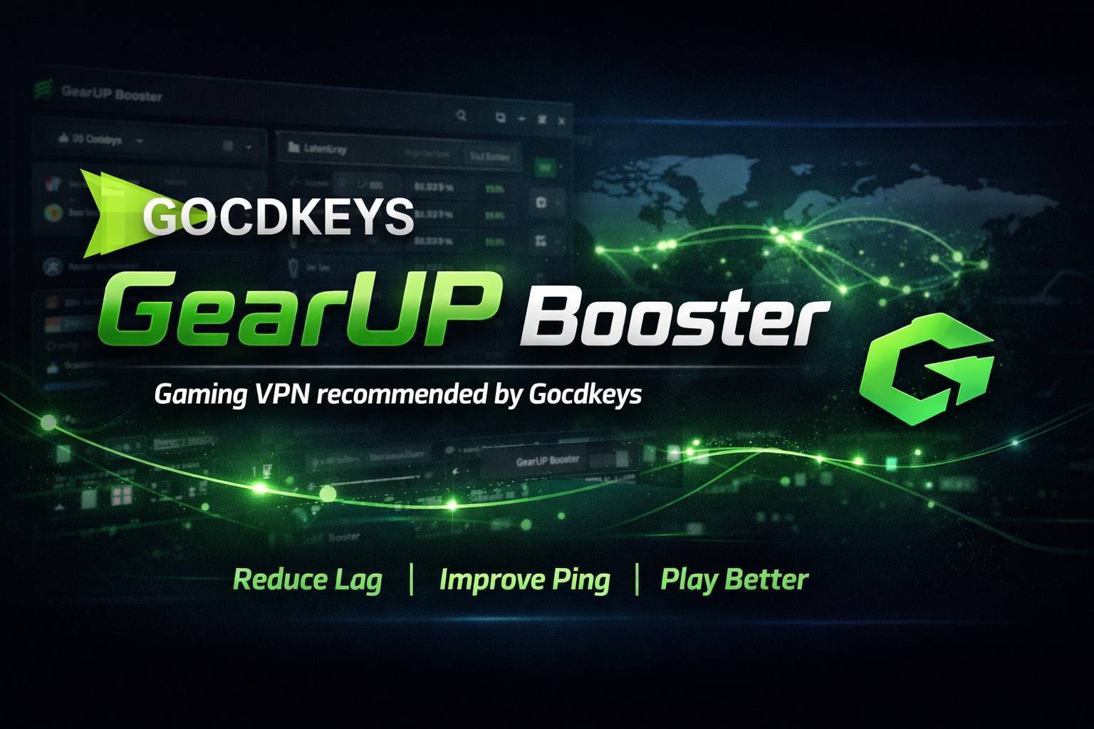GearUP Booster : VPN gaming recommandé par Gocdkeys